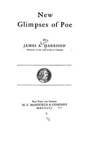 New glimpses of Poe by James Albert Harrison