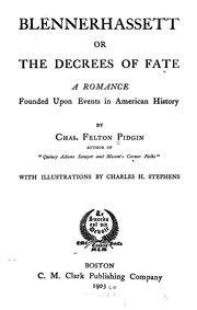 Cover of: Blennerhassett, or, The decrees of fate: a romance founded upon events in American history