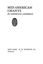 Cover of: Mid-American chants by Sherwood Anderson