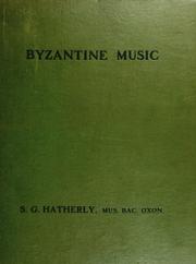 Cover of: A treatise on Byzantine music by Stephen Georgeson Hatherly
