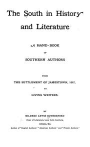 Cover of: The South in history and literature: a hand-book of southern authors, from the settlement of Jamestown, 1607, to living writers