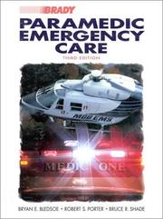 Cover of: Paramedic Emergency Care (3rd Edition) by Bryan E. Bledsoe, Robert S. Porter, Bruce Shade