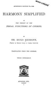 Cover of: Harmony simplified: or, The theory of the tonal functions of chords