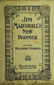 Cover of: Jim Marshall's new pianner and other western stories: (Specially adapted for public reading.)