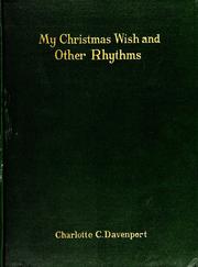 My Christmas wish, and other rhythms by Charlotte C. Davenport