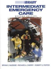 Cover of: Intermediate Emergency Care (2nd Edition) by Bryan E. Bledsoe, Bryan E. Bledsoe, Robert S. Porter, Richard A. Cherry