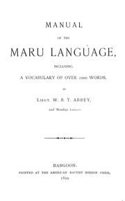 Manual of the Maru language by Walter Bulmer Tate Abbey