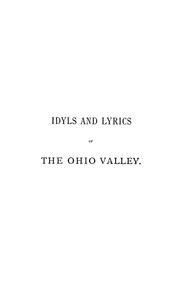 Cover of: Idylls and lyrics of the Ohio valley