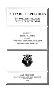 Cover of: Notable speeches by notable speakers of the greater West