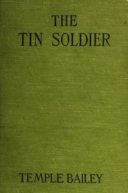 Cover of: The tin soldier by Temple Bailey