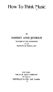 Cover of: How to think music | Harriet Ayer Seymour
