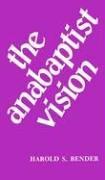 Cover of: Anabaptist Vision