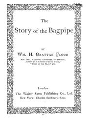 The story of the bagpipe by William H. Grattan Flood