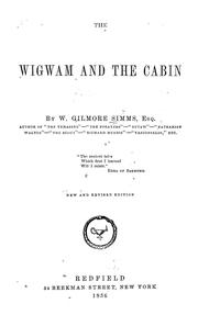 The wigwam and the cabin by William Gilmore Simms