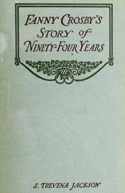 Cover of: Fanny Crosby's story of ninety-four years by Fanny Crosby