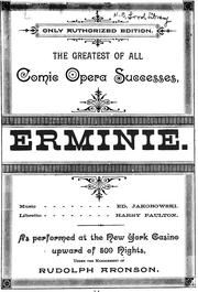 Cover of: The greatest of all comic opera successes, Erminie: as performed at the New York Casino upward of 500 nights, under the management of Rudolph Aronson