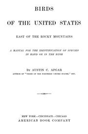 Cover of: Birds of the United States east of the Rocky Mountains | A. C. Apgar