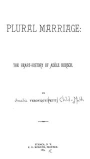 Cover of: Plural marriage by Amelie Veronique Petit Child- Mathews, Amelie Veronique Petit Child- Mathews