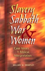 Cover of: Slavery, Sabbath, war, and women: case issues in Biblical interpretation