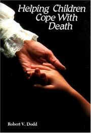 Cover of: Helping children cope with death | Robert V. Dodd