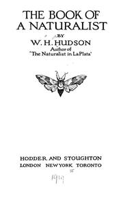 Cover of: The book of a naturalist by W. H. Hudson