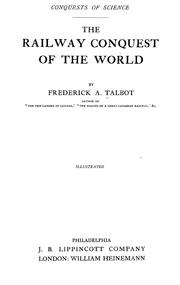 Cover of: The railway conquest of the world by Frederick Arthur Ambrose Talbot