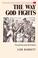 Cover of: The way God fights