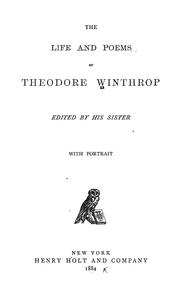 Cover of: The life and poems of Theodore Winthrop by Theodore Winthrop