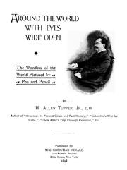 Cover of: Around the world with eyes wide open: the wonders of the world pictured by the pen and pencil