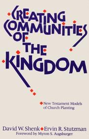 Cover of: Creating communities of the kingdom by David W. Shenk