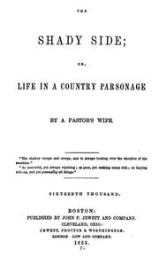 Cover of: The shady side: or, Life in a country parsonage