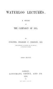 Cover of: Waterloo lectures: a study of the campaign of 1815