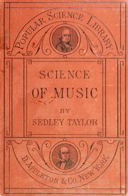 Cover of: The science of music: or, The Physical basis of musical harmony