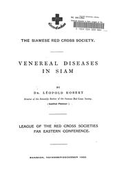 Cover of: Venereal diseases in Siam: League of the Red Cross Societies, Far Eastern Conference, Bangkok, November-December, 1922