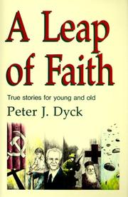 Cover of: A leap of faith by Peter J. Dyck