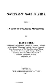Cover of: Conservancy work in China: A series of documents relating to conservancy in Kiangpei