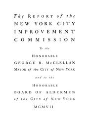 Cover of: The report of the New York City Improvement Commission by New York (N.Y.). Improvement Commission.