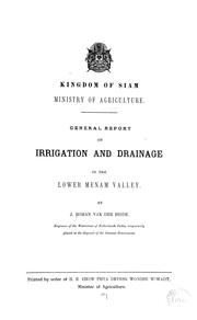 Cover of: General report on irrigation and drainage in the lower Menam Valley