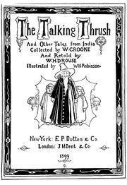 Cover of: The talking thrush by W. H. D. Rouse, W. Heath Robinson, William Crooke