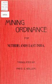 Cover of: Mining ordinance of Netherlands India: effective May 1st, 1907