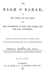 Cover of: The Bāg̲h̲ o bahār, or, The garden and the spring by Amīr Khusraw Dihlavī, Edward Backhouse Eastwick