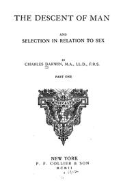 Cover of: The  descent of man: and selection in relation to sex