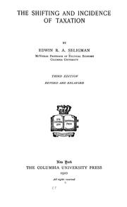 Cover of: The shifting and incidence of taxation by Edwin Robert Anderson Seligman