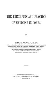 Cover of: The principles and practice of medicine in Corea by Frank Cowan