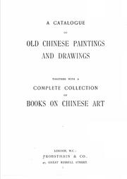 Cover of: A catalogue of old Chinese paintings and drawings | Probsthain & Co.