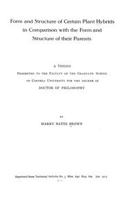 Cover of: Form and structure of certain plant hybrids in comparison with the form and structure of their parents ... by Harry Bates Brown