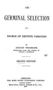 Cover of: On germinal selection as a source of definite variation by August Weismann