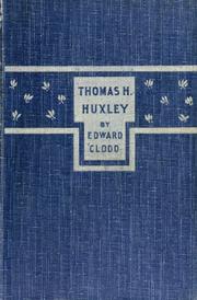 Cover of: Thomas Henry Huxley | Edward Clodd