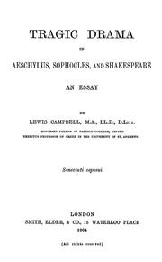 Cover of: Tragic drama in Aeschylus, Sophocles, and Shakespeare by Lewis Campbell