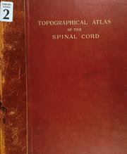 Cover of: A Topographical atlas of the spinal cord